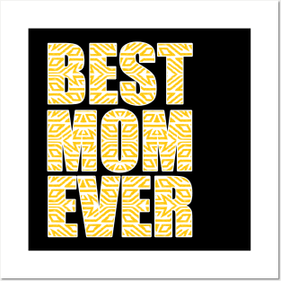 Best Mom Ever, Mama Posters and Art